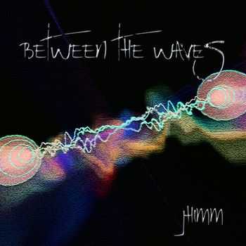 Jhimm - Between the Waves 2014