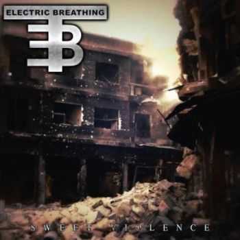 Electric Breathing - Sweet Violence [Limited Edition] (2014)