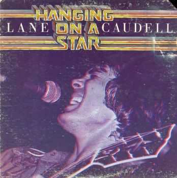 Lane Caudell - Hanging On A Star (LP) (1978)