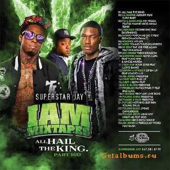 Superstar Jay - I Am Mixtapes 160 (2014)
