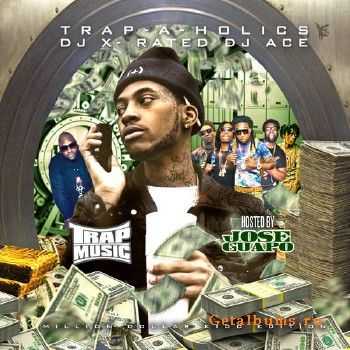 Trap-A-Holics, DJ X Rated & DJ Ace - Trap Music: Million Dollar Kidd Edition (2014) Trap-A-Holics, DJ X Rated & DJ Ace - Trap Music: Million Dollar Kidd Edition (2014)