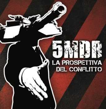 5MDR - La Prospettiva Del Conflitto (2013)