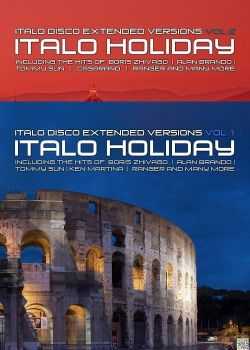 VA - Italo Holiday Vol.1 & Vol.2 (Italo Disco Extended Versions) (2013) FLAC