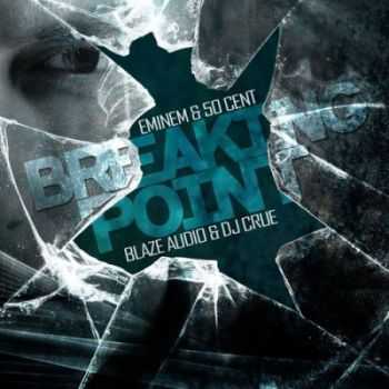 Eminem & 50 Cent - Breaking Point LP (2014)