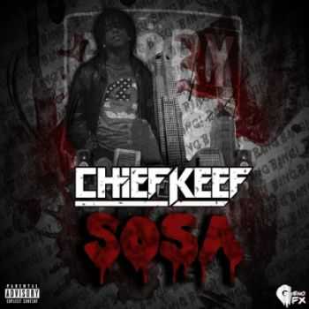 Chief Keef - Sosa (2014)