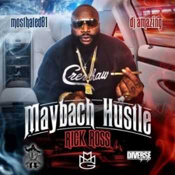 Rick Ross - Maybach Hustle (2014)