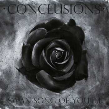 Conclusions - Swan Song Of Youth (2014)