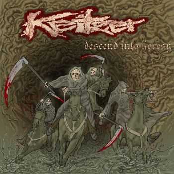 Keitzer - Descend Into Heresy (2011) [LOSSLESS]