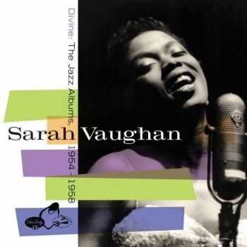 Sarah Vaughan - Divine: The Jazz Albums 1954-1958 ( 2013) HQ