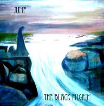   Jump - The Black Pilgrim (2013)   