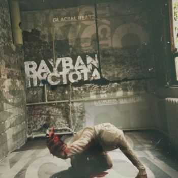 RayBan  (Glacial Beatz)[Sound By KeaM](2014)
