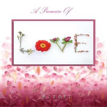 Midori - A Promise Of Love (2012) FLAC