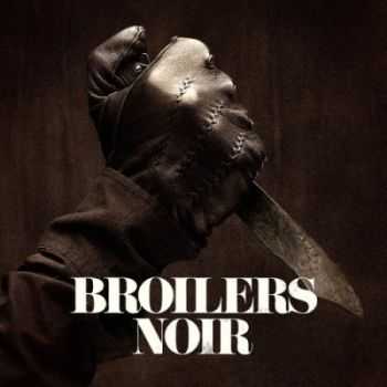 Broilers - Noir (2014)