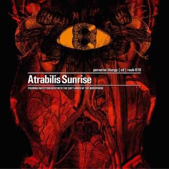 Atrabilis Sunrise - Perverse Liturgy (2013)