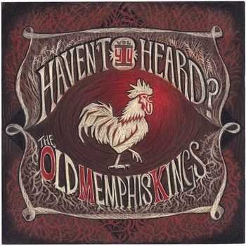 Old Memphis Kings - Haven't You Heard Vol. 1 2013