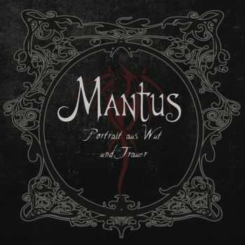 Mantus  - Portrait Aus Wut Und Trauer (2014)