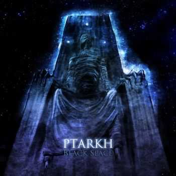 Ptarkh - Black Space (2014)