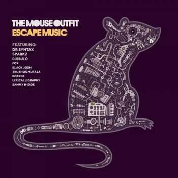 The Mouse Outfit - Escape Music (2013)