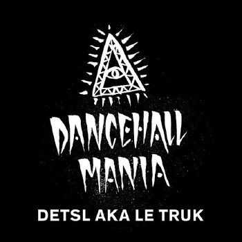 Децл aka Le Truk - DanceHall Mania (2014) Децл aka Le Truk - DanceHall Mania (2014)