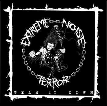 Extreme Noise Terror - Tear It Down 7-inch (2013)