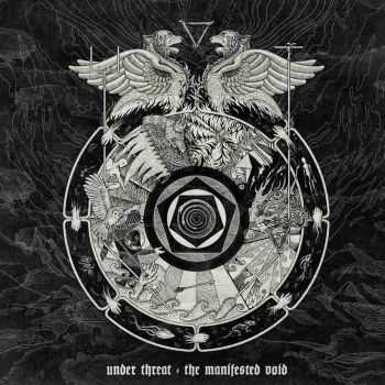 Under Threat - The Manifested Void (2013)