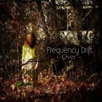 Frequency Drift - Over (2014)   