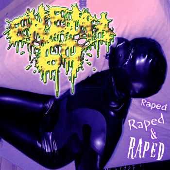 Enema 69 - Raped, Raped & Raped (2014)