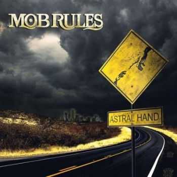 Mob Rules - Astral Hand [ep] (2009)