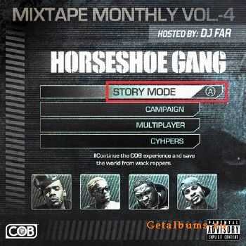 Horseshoe Gang - Mixtape Monthly Vol. 4 (2014) Horseshoe Gang - Mixtape Monthly Vol. 4 (2014)
