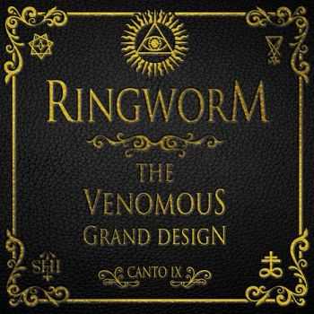 Ringworm - The Ninth Circle: The Venomous Grand Design (2007)