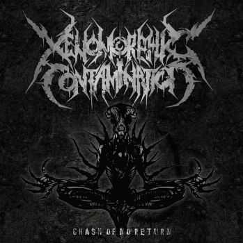 Xenomorphic Contamination - Chasm Of No Return [EP] (2014)