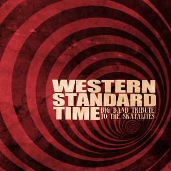 Western Standard Time - A Big Band Tribute To Skatalites (2012)