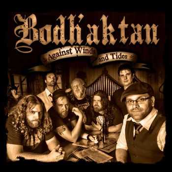 Bodh'aktan - Against Winds And Tides (2013)