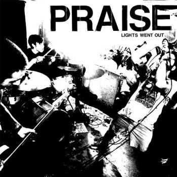 Praise  - Lights Went Out (2014)