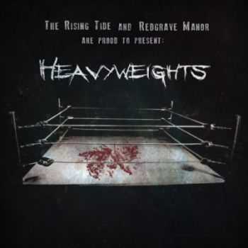 The Rising Tide | Redgrave Manor - Heavyweights [Split EP] (2014)