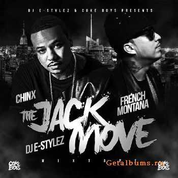 French Montana & Chinx - The Jack Move (2014) French Montana & Chinx - The Jack Move (2014)