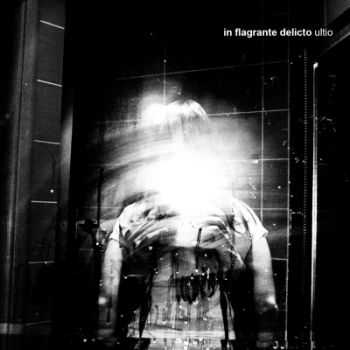 In Flagrante Delicto - Ultio (2013)