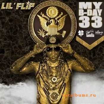 Lil Flip - My B-Day 33 (2014) Lil Flip - My B-Day 33 (2014)