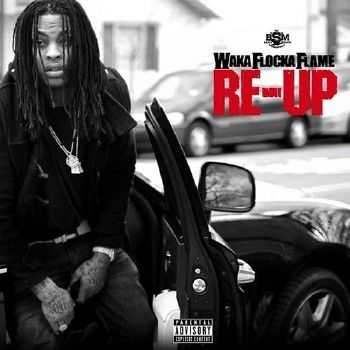 Waka Flocka - Re-Up (2014)