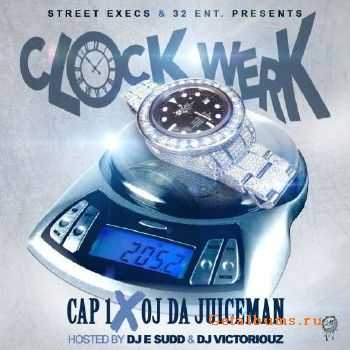 Cap1 & OJ Da Juiceman - Clock Werk (2014) Cap1 & OJ Da Juiceman - Clock Werk (2014)