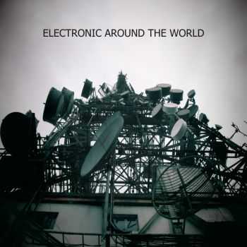 VA - Electronic Around The World (2014)