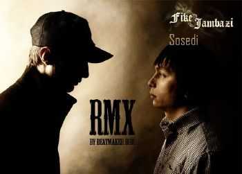 Fike & Jambazi - Соседи (Rmx by BeatMaker Dro.) (2014) Fike & Jambazi - Соседи (Rmx by BeatMaker Dro.) (2014)
