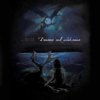 Lunaire - Dreams and Inbetweens (2014)