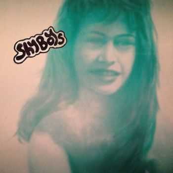 Shy Boys - Shy Boys (2014) Shy Boys - Shy Boys (2014)