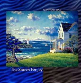 Cirrus Bay - The Search For Joy (2014)