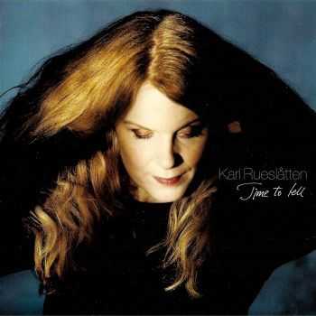 Kari Rueslatten - Time To Tell (2014) FLAC