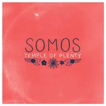 Somos  Temple Of Plenty (2014)