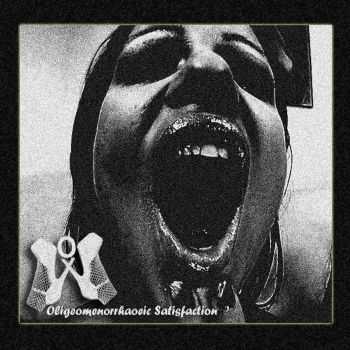 Omphalectoicxanthopsia - Oligeomenorrhaoeic Satisfaction (EP) (2009)