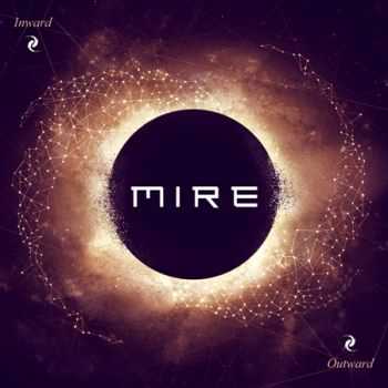 MIRE - Inward Outward (2014)