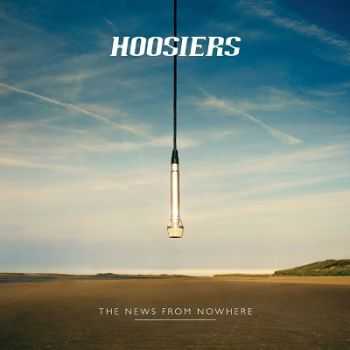 The Hoosiers   - The News From Nowhere (2014)